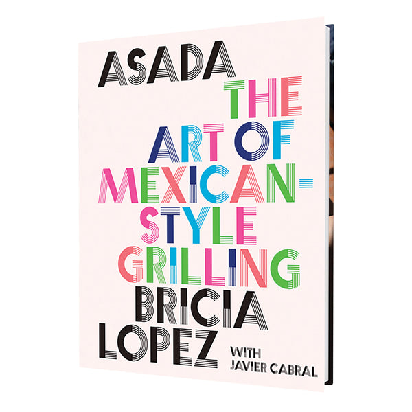 Asada: The Art of Mexican-Style Grilling Cookbook against a white background